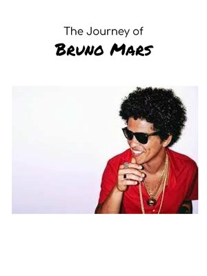 cover image of The Journey of Bruno Mars